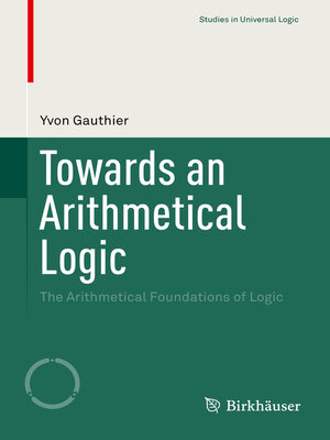 cover image of Towards an Arithmetical Logic